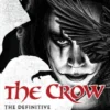 The Crow: The Definitive History