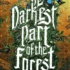 The Darkest Part of the Forest