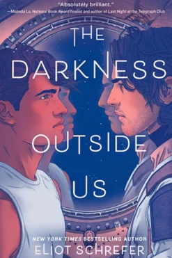 The Darkness Outside Us