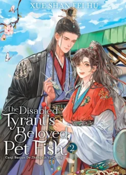 The Disabled Tyrant's Beloved Pet Fish Vol 2
