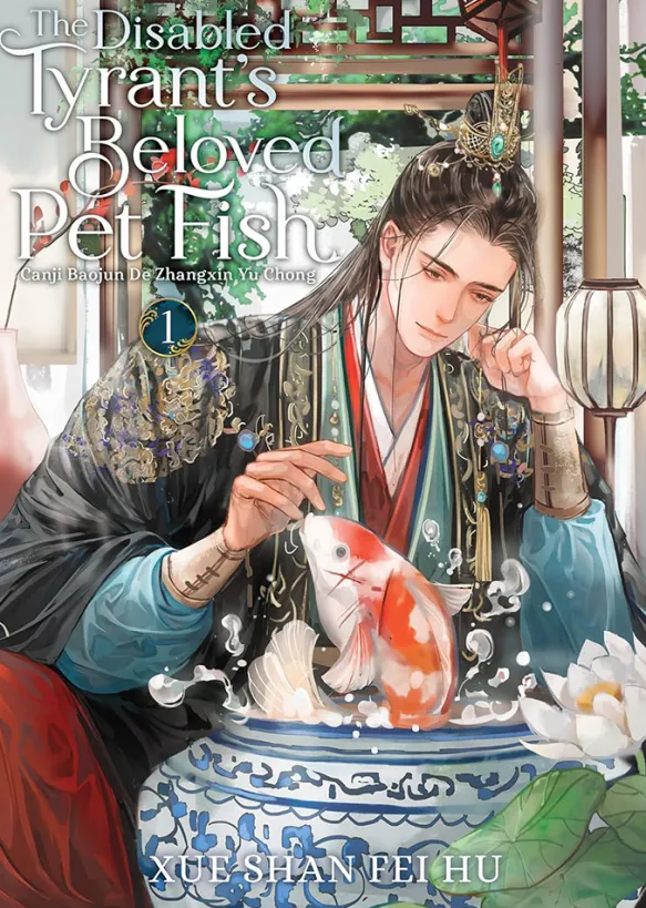 The Disabled Tyrant's Beloved Pet Fish Vol 1