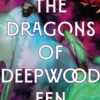 The Dragons of Deepwood Fen