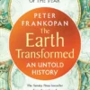 The Earth Transformed - An Untold History