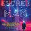 The Escher Man