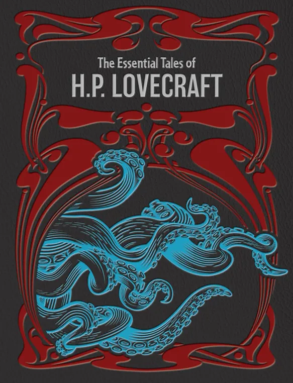 The Essential Tales of H. P. Lovecraft