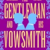 The Gentleman and His Vowsmith