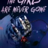 The Girls Are Never Gone