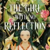 The Girl with No Reflection