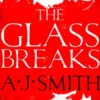 The Glass Breaks