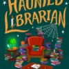 The Haunted Librarian