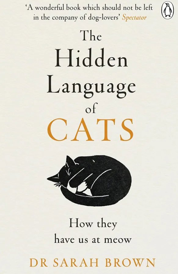 The Hidden Language of Cats - How they have us at meow