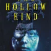 The Hollow Kind