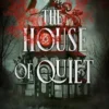 The House of Quiet
