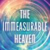 The Immeasurable Heaven