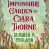 The Impossible Garden of Clara Thorne
