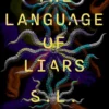 The Language of Liars