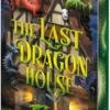 The Last Dragon House