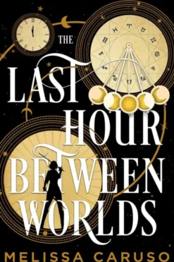 The Last Hour Between Worlds