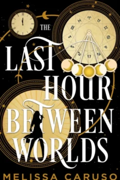The Last Hour Between Worlds
