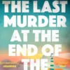 The Last Murder at the End of the World
