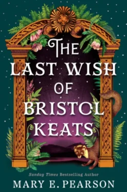 The Last Wish of Bristol Keats
