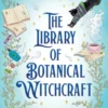 The Library of Botanical Witchcraft