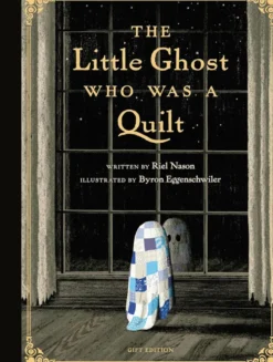 The Little Ghost Who Was a Quilt