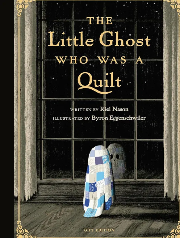 The Little Ghost Who Was a Quilt