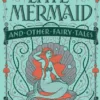 The Little Mermaid and Other Fairy Tales