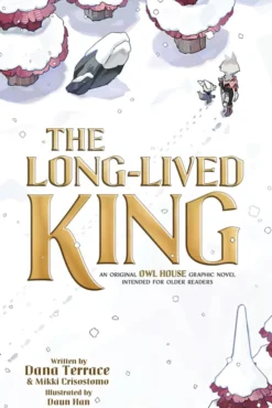 The Long-Lived King: An Original The Owl House Graphic Novel