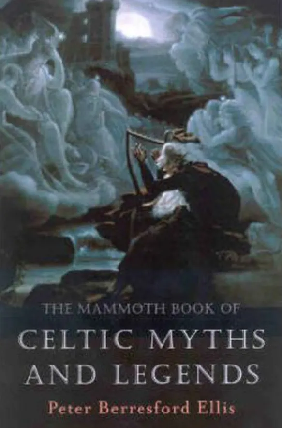 The Mammoth Book of Celtic Myths and Legends