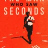 The Man Who Saw Seconds