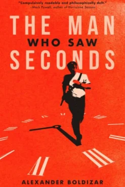 The Man Who Saw Seconds