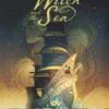 The Mermaid, the Witch and the Sea