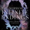 The Mirror of Infinite Endings
