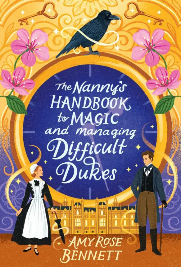 The Nanny's Handbook to Magic and Managing Difficult Dukes