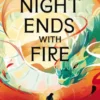 The Night Ends with Fire