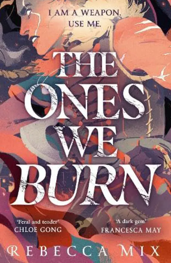 The Ones We Burn