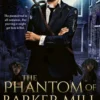 The Phantom of Barker Mill