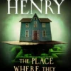 The Place Where They Buried Your Heart