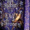 The Robin on the Oak Throne