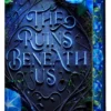 The Ruins Beneath Us