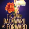 The Same Backward as Forward