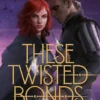 These Twisted Bonds