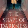 The Shape of Darkness