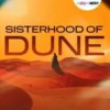 The Sisterhood of Dune
