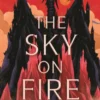 The Sky on Fire