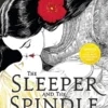 The Sleeper and the Spindle