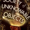The Society of Unknowable Objects