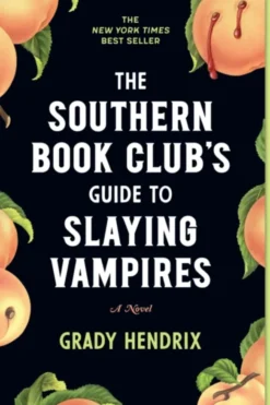 The Southern Book Club's Guide to Slaying Vampires